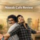 Nawab Cafe Movie Review