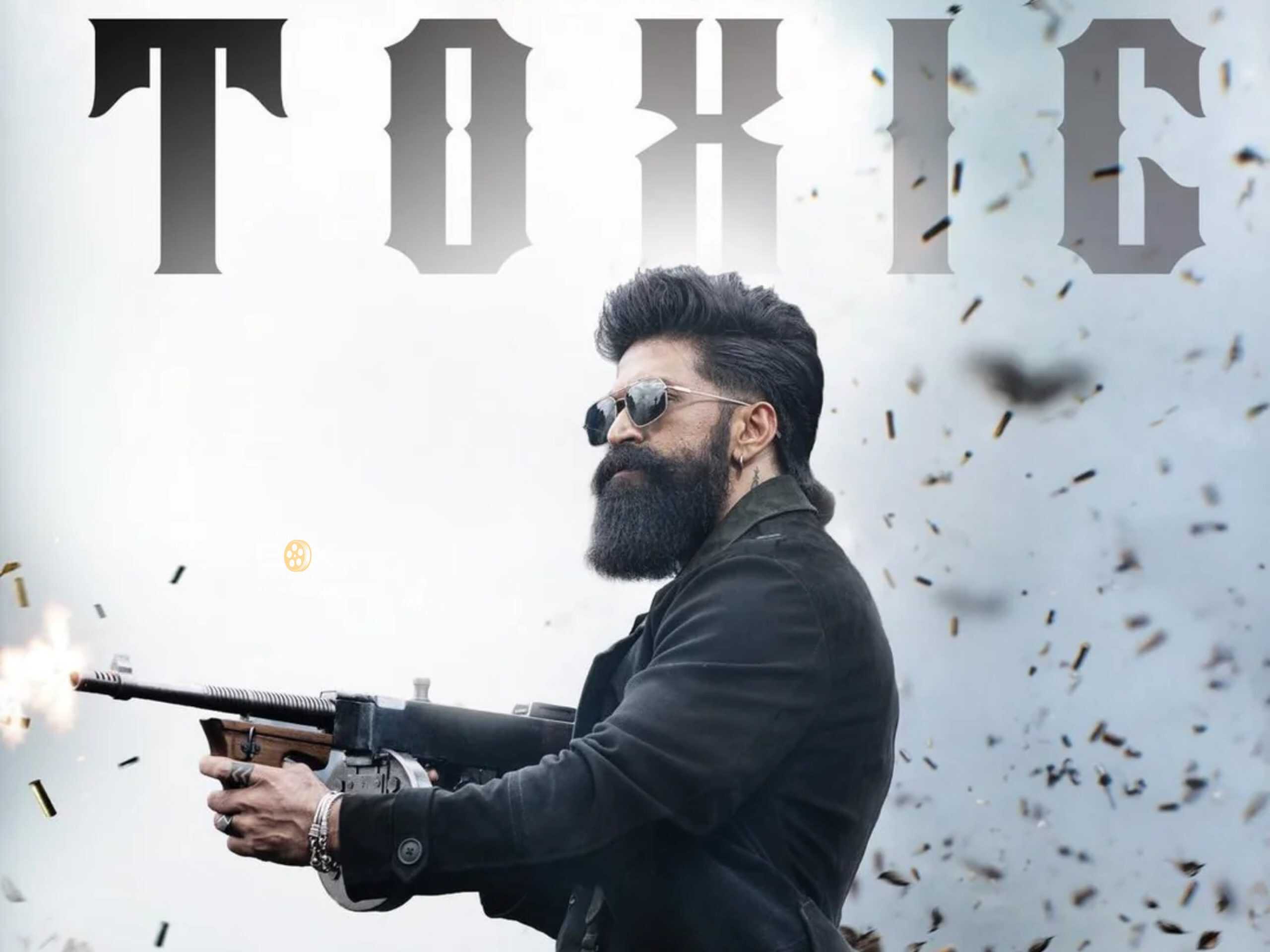 Toxic Movie 2026